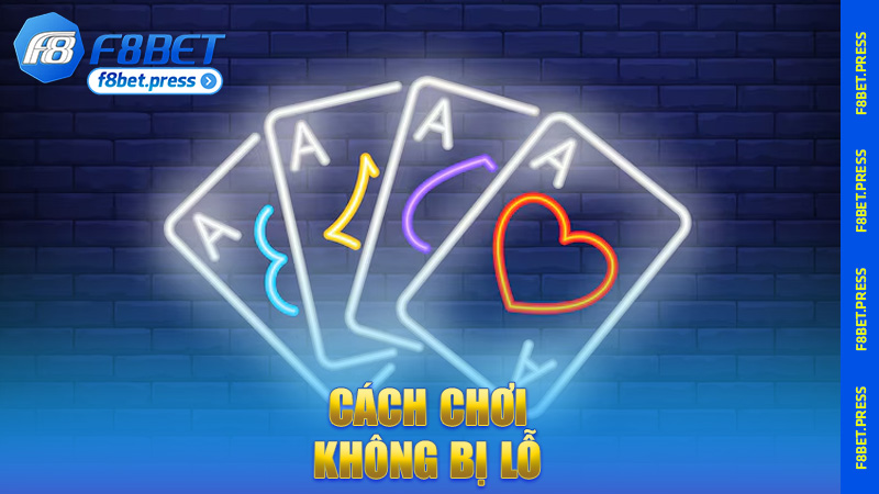 Cách chơi không bị lỗ