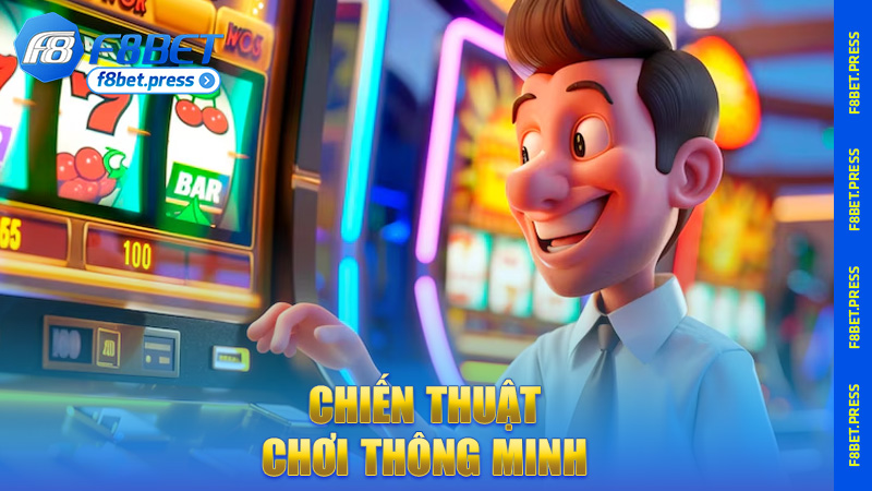 Chiến thuật chơi thông minh