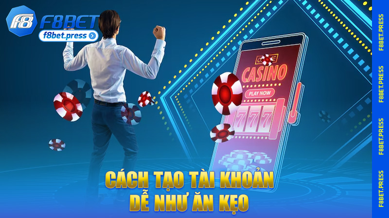 Cách tạo tài khoản dễ như ăn kẹo